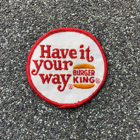 Burger King - Have it Your Way Patch - Vintage